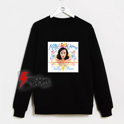 Katy-Perry---Teenage-Dream-The-Complete-Confection-Sweatshirt