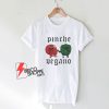 Pinche-Vegano-Cholo-Veggies-T-Shirt