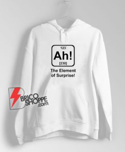 The-Element-Of-Surprise-Hoodie