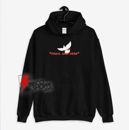 Virgil Was Here Quote Rip Virgil Abloh Louis Vuitton Unisex Hoodie 