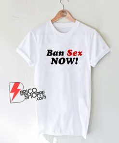 Ban-Sex-Now-Black-T-Shirt