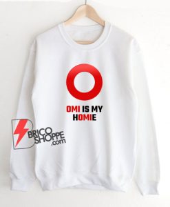Veve-OMI-is-My-Homie-Sweatshirt