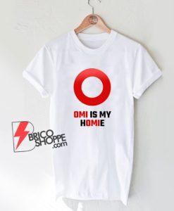 Veve-OMI-is-My-Homie-T-Shirt