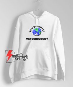 World’s-Okayest-Meteorologist-Hoodie