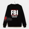 FBI-Femboy-Bussy-Inspector-Sweatshirt