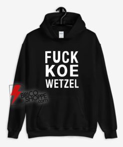 Fuck-Koe-Wetzel-Hoodie