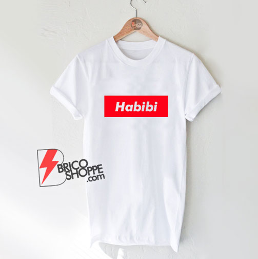 Habibi T-Shirt - Funny T-Shirt