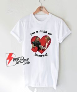 Black-Bonnet-I'm-A-Child-Of-Divorce-T-Shirt