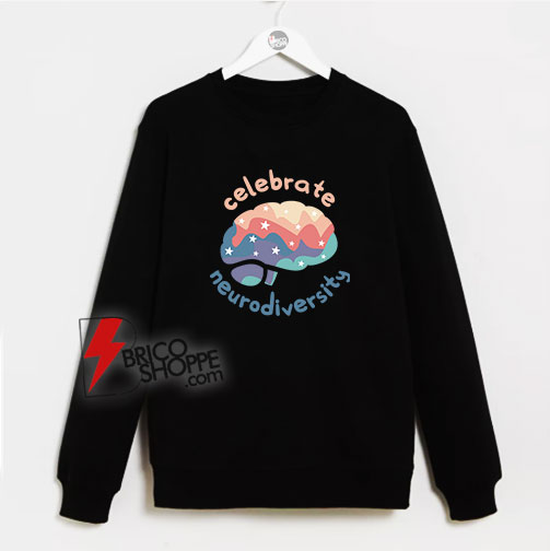 Celebrate-Neurodiversity-Sweatshirt