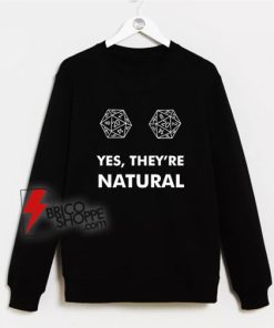 D20-Yes-They’re-Natural-Sweatshirt