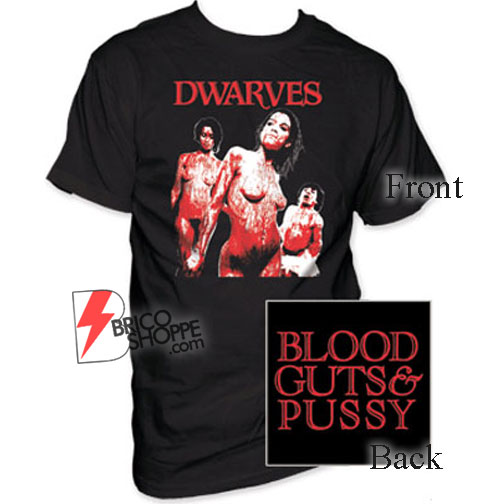 Dwarves – Blood Guts And Pussy T-Shirt