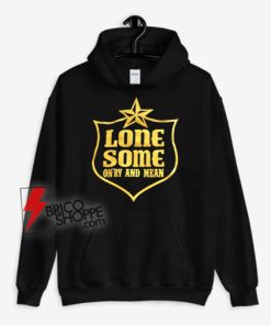 Lonesome-On'ry-and-Mean-Lone-Star-Waylon-Hoodie