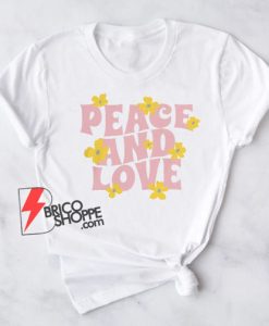Peace and Love Shirt - Retro Shirt - Funny T-Shirt On Sale - Shirt On Sale